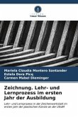 Zeichnung. Lehr- und Lernprozess im ersten Jahr der Ausbildung