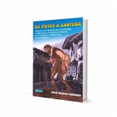 De Potes a Santoña : aventuras y desventuras de un pobre caminante a través de los paisajes de Cantabria, sus historias y sus leyendas De Potes a Santoña : aventuras y desventuras de un pobre caminante a través de los paisajes de Cantabria, sus historias y sus leyendas