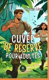 Cuvée de réserve pour adultes (eBook, ePUB)