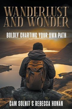 Wanderlust and Wonder - Solnit, Cam; Rebecca