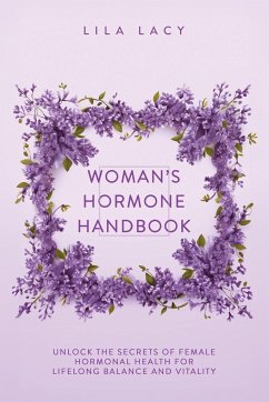 Woman's Hormone Handbook - Lacy, Lila