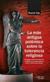 La más antigua polémica sobre la tolerancia religiosa