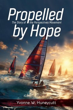 Propelled by Hope (eBook, ePUB) Cover Propelled by Hope (eBook, ePUB)