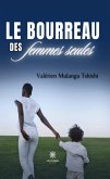 Le bourreau des femmes seules (eBook, ePUB)