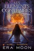 Les éléments contraires - Tome 1 (eBook, ePUB)