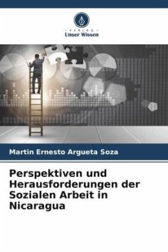 Perspektiven und Herausforderungen der Sozialen Arbeit in Nicaragua - Argueta Soza, Martin Ernesto