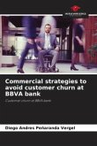 Commercial strategies to avoid customer churn at BBVA bank