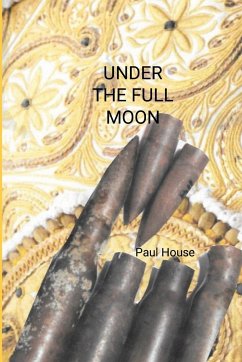 Under The Full Moon - House, Paul