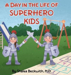 A Day In The Life of a Superhero - Beckwith, Shalea