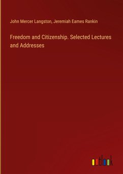 Freedom and Citizenship. Selected Lectures and Addresses