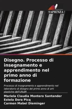 Disegno. Processo di insegnamento e apprendimento nel primo anno di formazione - Montero Santander, Mariela Claudia;Picq, Estela Dora;Dieminger, Carmen Mabel