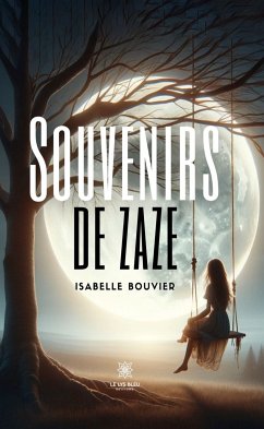 Souvenirs de Zaze (eBook, ePUB) - Bouvier, Isabelle