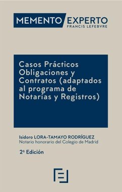 Memento experto casos prácticos. Obligaciones y contratos (adaptados al programa de notarias y registros)