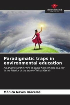 Paradigmatic traps in environmental education - Naves Barcelos, Mônica