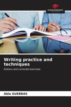 Writing practice and techniques - Guebbas, Abla