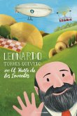 Leonardo Torres Quevedo en el Valle de los Inventos Leonardo Torres Quevedo en el Valle de los Inventos