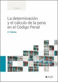 La determinación y el cálculo de la pena en el código penal