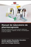 Manuel de laboratoire de pharmacognosie
