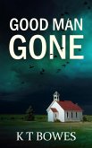 Good Man Gone (The Rookie Investigator Series, #1) (eBook, ePUB)