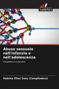 Abuso sessuale nell'infanzia e nell'adolescenza - Sosa, Sabrina Elian