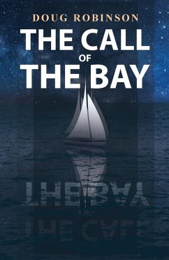 The Call of The Bay - Robinson, Doug