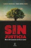 Sin justicia Sin justicia
