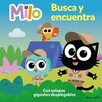 Milo. Busca y encuentra. Con solapas gigantes desplegables Milo. Busca y encuentra. Con solapas gigantes desplegables