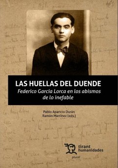 Las Huellas del duende. Federico García Lorca en los abismos de lo inefable