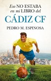 Eso no estaba en mi libro del Cádiz C.F. Eso no estaba en mi libro del Cádiz C.F.
