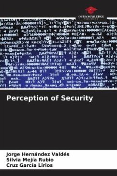 Perception of Security - Hernández Valdés, Jorge;Mejía Rubio, Silvia;García Lirios, Cruz