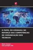 O PAPEL DO KISWAHILI NO REFORÇO DAS COMPETÊNCIAS DE COMUNICAÇÃO DOS TÉCNICOS