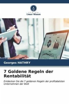 7 Goldene Regeln der Rentabilität - HATHRY, Georges