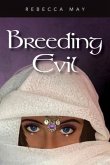 Breeding Evil (eBook, ePUB)