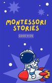 Montessori Stories (Good Kids, #1) (eBook, ePUB)