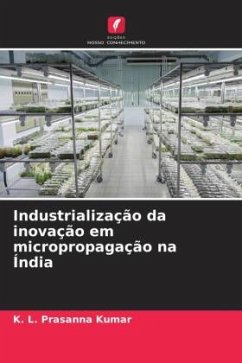 Industrialização da inovação em micropropagação na Índia - Kumar, K. L. Prasanna