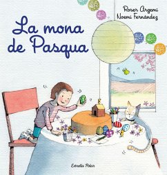 La mona de Pasqua - Fernandez Selva, Noemí; Argemí, Roser