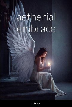 Aetherial Embrace - Jay, Ola