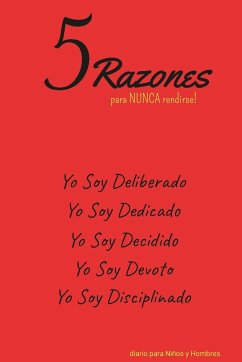 5 Razones para NUNCA rendirse! Yo Soy Deliberado, Yo Soy Dedicado, Yo Soy Decidido, Yo Soy Devoto, Yo Soy Disciplinado - Valor, Ulysses