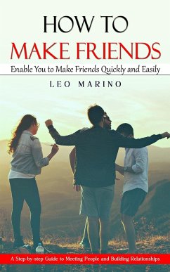 How to Make Friends - Marino, Leo