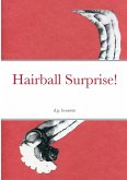 Hairball Surprise!