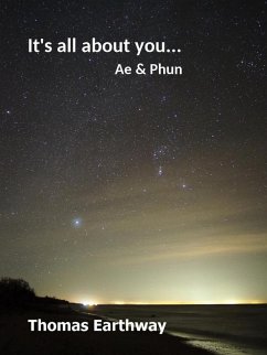 It's All about You... Ae & Phun (eBook, ePUB) - Earthway, Thomas