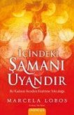 Icindeki Samani Uyandir