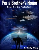 For A Brother's Honor (The Protectorit, #3) (eBook, ePUB)