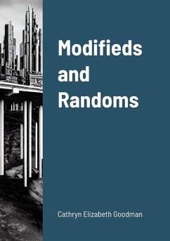 Modifieds and Randoms - Goodman, Cathryn Elizabeth