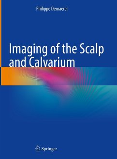 Imaging of the Scalp and Calvarium (eBook, PDF) - Demaerel, Philippe