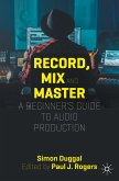 Record, Mix and Master (eBook, PDF)