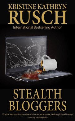 Stealth Bloggers (eBook, ePUB) - Rusch, Kristine Kathryn