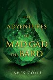 The Adventures of Mad Gad the Bard (eBook, ePUB)