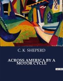 ACROSS AMERICA BY A MOTOR CYCLE