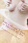 Wait a Minute, I Have to Take Off My Bra (eBook, ePUB)